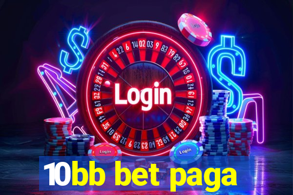 10bb bet paga